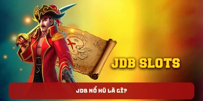 JDB là cái tên uy tín, thương hiệu được tin tưởng, đánh giá cao